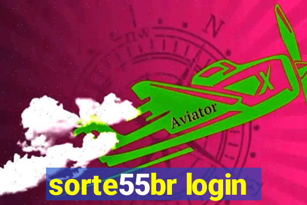 sorte55br login